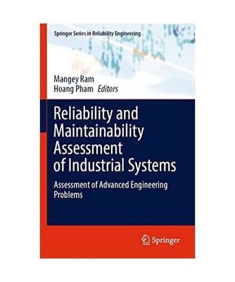 Reliability and Maintainability Assessment of Industrial Systems: Assessment of 
