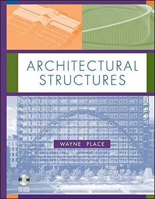 Architectural Structures - Hardcover, by Place J. Wayne - Very Good