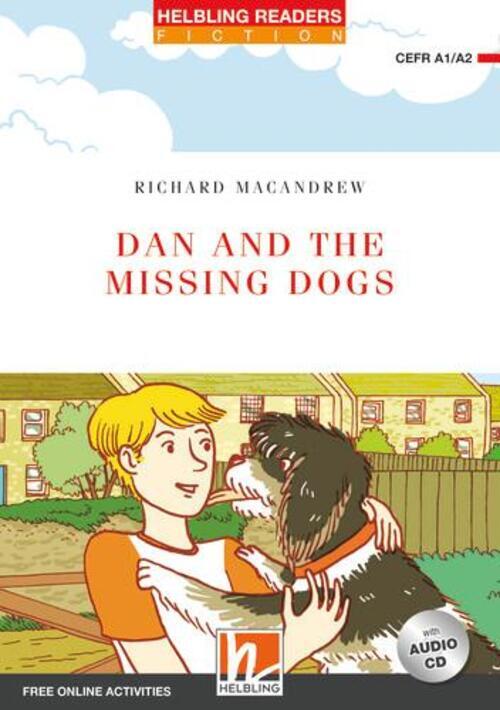 Richard Macandrew | Dan And The Missing Dogs, Mit 1 Audio-cd |