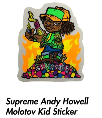 Supreme Andy Howell Molotov Kid Sticker Aufkleber 100% Authentic Accessories