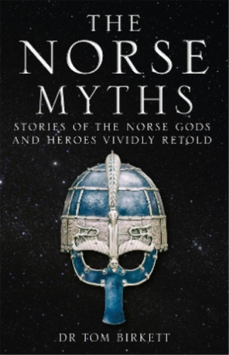 Dr Tom Birkett The Norse Myths (Paperback) - Picture 1 of 1