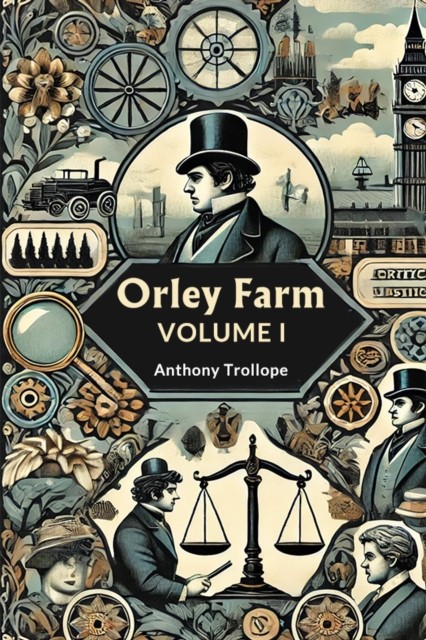 Orley Farm Volume I by Anthony Trollope (Paperback Book)
