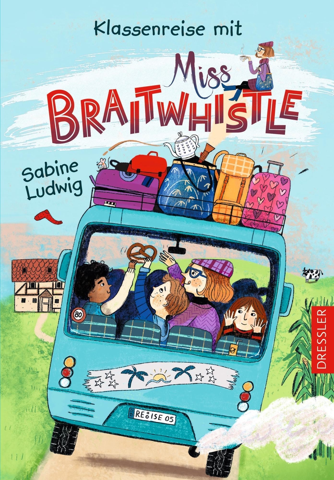 Miss Braitwhistle 5. Klassenreise Mit Miss Braitwhistle | Sabine