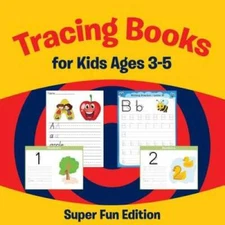 Tracing Books for Kids Ages 3-5: Super Fun Edition - Paperback - GOOD