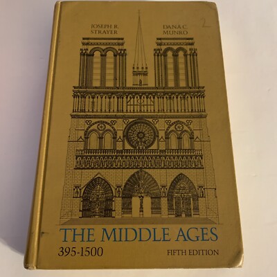 The Middle Ages, 395-1500 (NoDust) by Joseph Reese Strayer; Dana