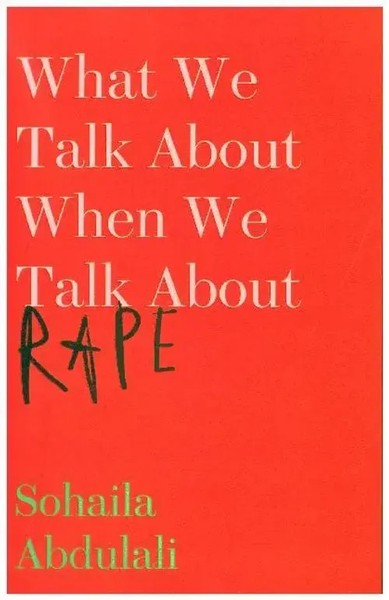 What We Talk About When We Talk About Rape | Sohaila Abdulali | Taschenbuch-image