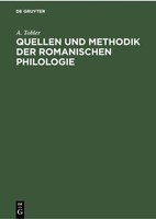 Quellen Und Methodik Der Romanischen Philologie G. GröBer