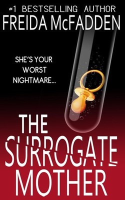 The Surrogate Mother: An addictive psychological thriller you won't be able ...