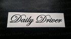 <!--F#f_0-->Daily Driver Glitter Vinyl Die Cut Car Custom Window Bumper Scene Sticker Decal<!--F/-->