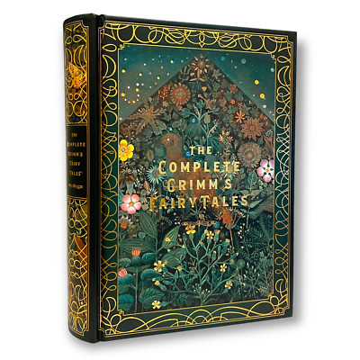 COMPLETE GRIMM'S FAIRY TALES by Brother Grimms Illustrated by Arthur Rackham