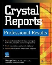 Crystal Reports Professional Results by George Peck 2003, Trade Paperback D7