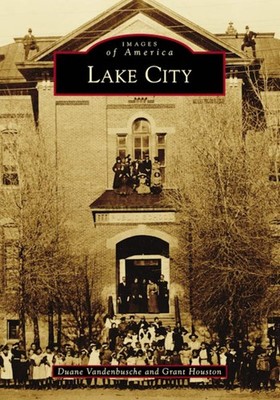 NEW Arcadia Publishing Lake City, CO 9781467102742 Images of America Trade Paper