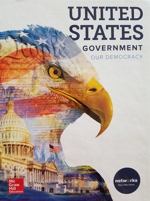 United States Government: Our Democracy, Student Edition (GOVERNMENT IN THE ...