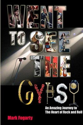 Went to See the Gypsy Mark Fogarty Taschenbuch Kartoniert / Broschiert Englisch