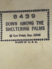Player Piano Roll DOWN AMONG THE SHELTERING PALMS
