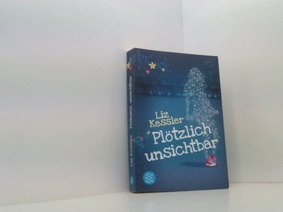 Plötzlich unsichtbar Kessler, Liz und Eva Riekert: