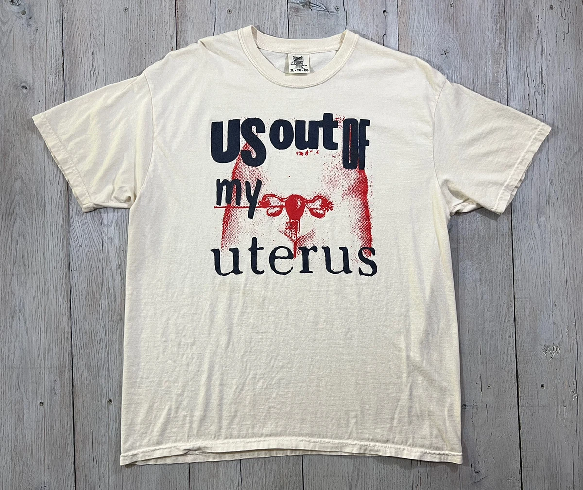 U.S. Out Of My Uterus Pro Choice T Shirt Size XL Don Rock Terror
