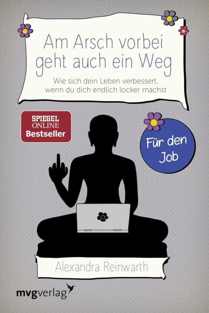 Am Arsch Vorbei Geht Auch Ein Weg - Für Den Job - Alexandra Reinwarth