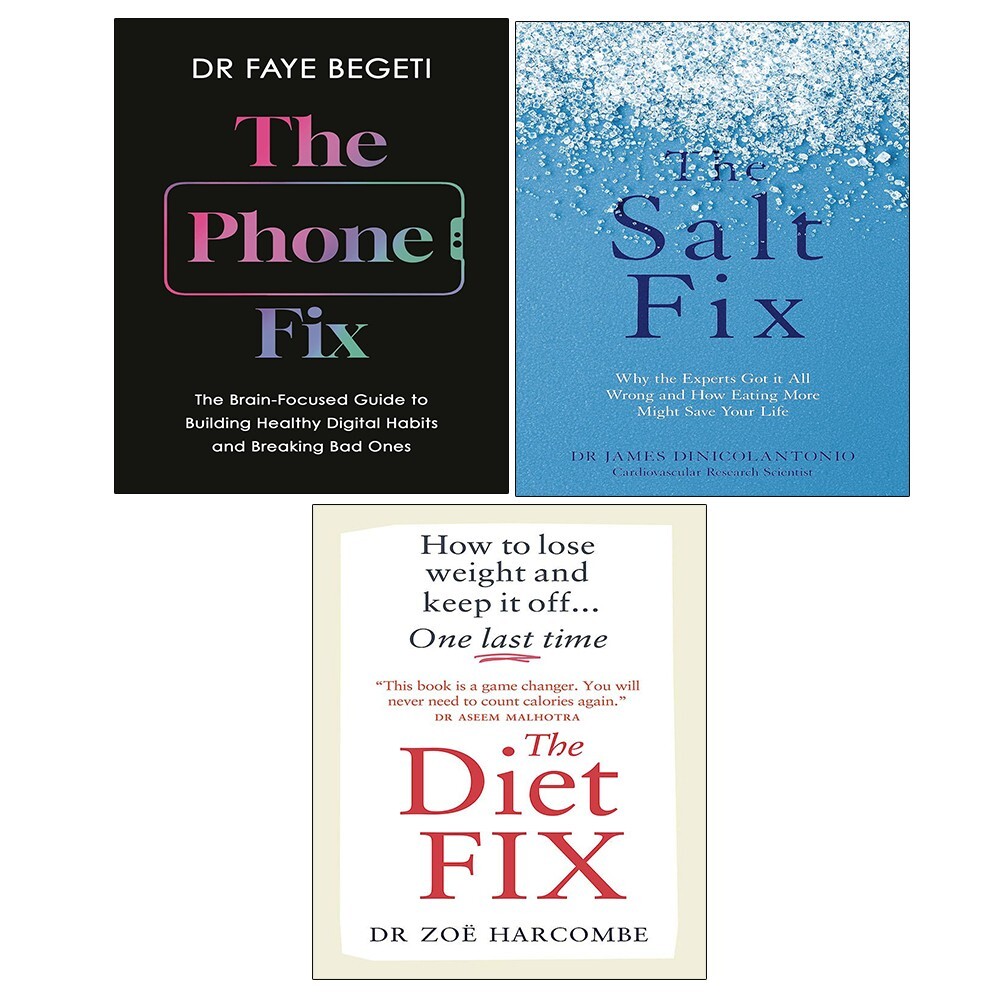 Phone Fix (HB), Diet Fix Zoe Harcombe, Salt Fix James DiNicolantonio 3 Books Set