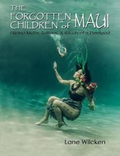 The Forgotten Children of Maui: Filipino Myths, Tattoos, and Rituals of a Demigo