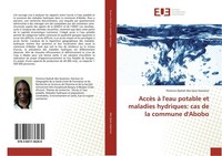 AccèS à L'eau Potable Et Maladies Hydriques: Cas De La Commune D'abobo Florence