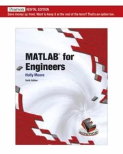 MATLAB for Engineers [RENTAL EDITION] - Paperback, by Holly Moore - Acceptable n