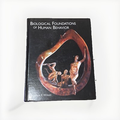 Biological Foundations of Human Behavior by J. F. Wilson