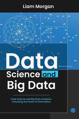 Liam Morgan | DATA SCIENCE AND BIG DATA | Taschenbuch | Englisch (2023)