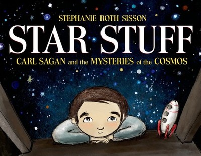 Star Stuff: Carl Sagan and the Mysteries of the Cosmos - hardcover Roth Siss...