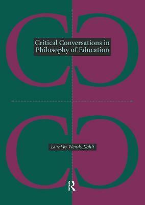 Critical Conversations in Philosophy of Education by 