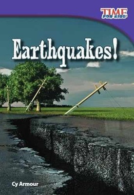 Earthquakes! (TIME FOR KIDS  Nonfiction - Paperback, by Cy Armour - Very Good