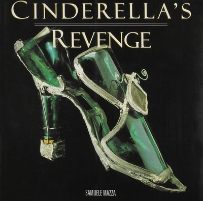 Cinderella's Revenge - [Chronicle Books]