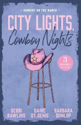 Debbi Rawlins Daire St. Denis  City Lights, Cowboy Nights: Sunris (Taschenbuch)