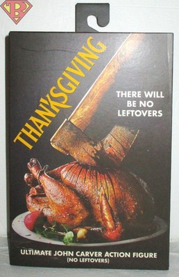 ULTIMATE JOHN CARVER No Leftovers Thanksgiving 7'' Action Figure Neca MINT 2025