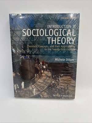 Introduction to Sociological Theory : Theorists, Concepts, and Their...