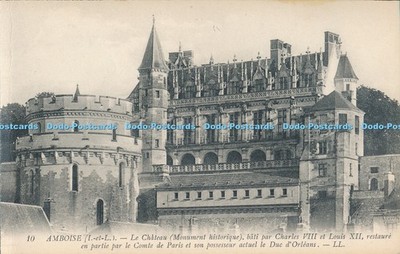 R005959 Amboise Le Chateau Bati par Charles VIII et Louis XII restaure en Partie