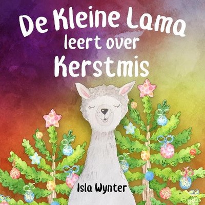 Isla Wynter De Kleine Lama Leert Over Kerstmis (Taschenbuch)
