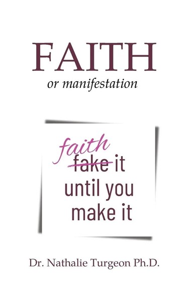Faith Or Manifestation Nathalie Turgeon Taschenbuch Englisch 2024-image