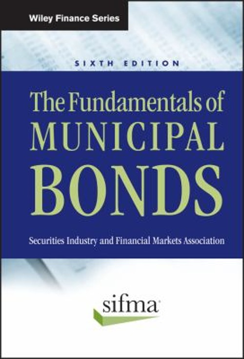 The Fundamentals Of Municipal Bonds Hardcover Sifma