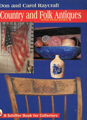 Country Folk Art Antiques - Furniture Crocks Baskets Woodenware / Book = Values