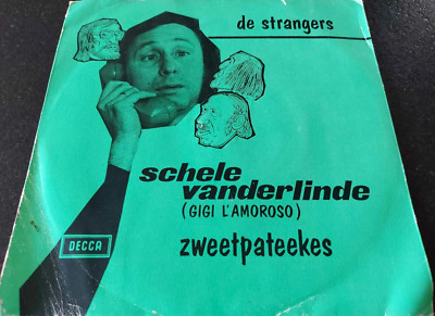 DE STRANGERS - Schele Vanderlinde (Gigi L'Amoroso) 7'' VINYL / DECCA - 23.982-X