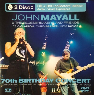 John Mayall Eric Clapton Chris Barber Mick Taylor   70th Birthday Concert CD DVD
