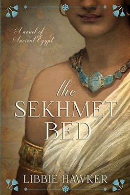 Sekhmet Bed : The She-King: Book 1 by Libbie Hawker (2011, Trade Paperback)