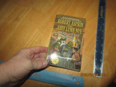 Myth-Gotten Gains by Jody Lynn Nye and Robert L. Asprin (2008, Uk- a Format Pape