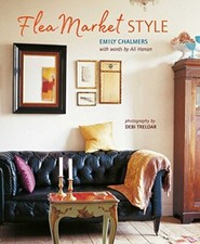 Flea Market Style by Emily Chalmers (Hardcover) (2018) (New)