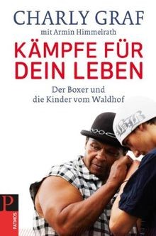 Kämpfe für dein Leben: Der Boxer und die Kinder vom Wald... | Buch | Zustand gut