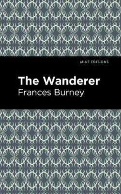 Frances Burney The Wanderer (Taschenbuch) Mint Editions (US IMPORT)