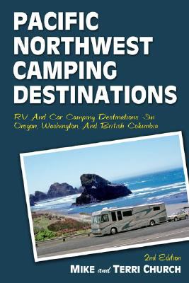 Pacific Northwest Camping Destinations: RV and Car Camping Destinations in...