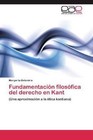 Fundamentación filosófica del derecho en Kant von Margarita Belandria (2012, Taschenbuch)