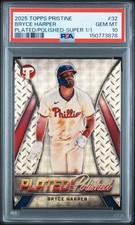 2025 Topps Pristine - Plated and Polished Bryce Harper Superfractor 1/1 - PSA 10